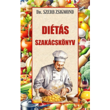 Dr. Szerb Zsigmond - Diétás szakácskönyv egyéb könyv