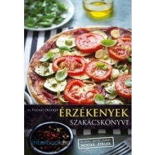  Dr. Tolnai: Érzékenyek szakácskönyve gasztronómia