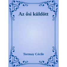 Dr. Tóth András János (magánkiadás) Az ősi küldött egyéb e-könyv