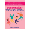 Dr. Tóth András János (magánkiadás) Boldogságtechnológia