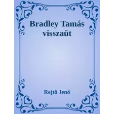 Dr. Tóth András János (magánkiadás) Bradley Tamás visszaüt egyéb e-könyv