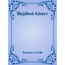 Dr. Tóth András János (magánkiadás) Bujdosó könyv egyéb e-könyv