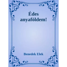 Dr. Tóth András János (magánkiadás) Édes anyaföldem! egyéb e-könyv