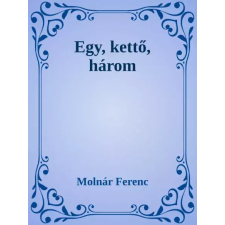 Dr. Tóth András János (magánkiadás) Egy, kettő három egyéb e-könyv