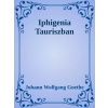 Dr. Tóth András János (magánkiadás) Iphigenia Tauriszban