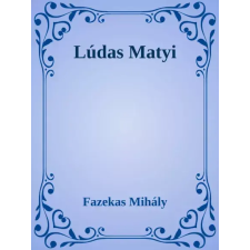 Dr. Tóth András János (magánkiadás) Ludas Matyi egyéb e-könyv