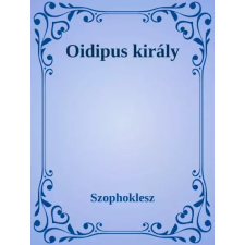 Dr. Tóth András János (magánkiadás) Oidipus király egyéb e-könyv