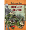 Dr. Zelenyák János - Természetes gyógymód