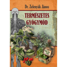 Dr. Zelenyák János - Természetes gyógymód egyéb könyv