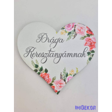  Drága keresztanyámnak virágos tábla 7x7,7cm - szív dekorációs kellék