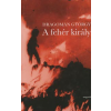 Dragomán György A FEHÉR KIRÁLY