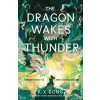  Dragon Wakes With Thunder – K. X. Song
