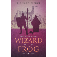 Dragonfire Press The Wizard and the Frog egyéb e-könyv