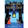  Dreamsnatcher – Abi Elphinstone