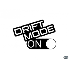  Drift Mode On Now - Szélvédő matrica matrica