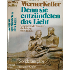 Droemer Knaur Denn sie entzündeten das Licht - Geschichte der Etrusker - die Lösung eines Rätsels (Sonderausgabe) - Werner Keller antikvárium - használt könyv