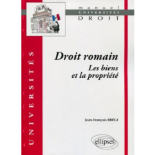Droit romain : les biens et la propriété – Brégi idegen nyelvű könyv