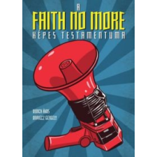 Dudich Ákos A Faith No More képes testamentuma irodalom