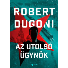 Dugoni, Robert Robert Dugoni - Az utolsó ügynök regény