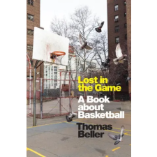 DUKE UNIV PR Lost in the Game: A Book about Basketball | Thomas Beller egyéb könyv