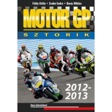 Duna International Könyvkiadó Motor GP sztorik 2012-2013 sport