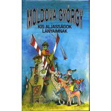 Dunakanyar 2OOO Kis aljasságok lányaimnak antikvárium - használt könyv