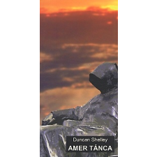 Duncan Shelley AMER TÁNCA regény
