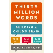 Dutton Books Thirty Million Words | Dana Suskind,Beth Suskind,Leslie Lewinter-Suskind egyéb könyv