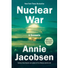 Dutton NUCLEAR WAR A SCENARIO | JACOBSEN ANNIE