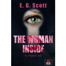 E.G. Scott E. G. Scott - The Woman Inside – A másik nő regény