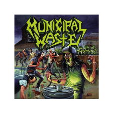 EARACHE Municipal Waste - The Art Of Partying (Vinyl LP (nagylemez)) heavy metal