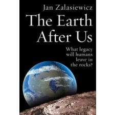  Earth After Us – Jan Zalasiewicz idegen nyelvű könyv