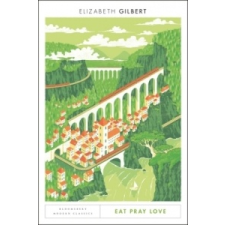 Eat Pray Love – Elizabeth Gilbert idegen nyelvű könyv