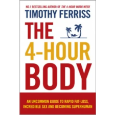 Ebury Publishing 4-Hour Body | Timothy (Author) Ferriss egyéb könyv