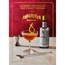Ebury Publishing Classic Cocktails with Angostura Bitters | Angostura Bitters egyéb könyv