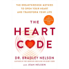Ebury Publishing Heart Code | Dr Bradley Nelson