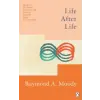 Ebury Publishing Life After Life | Dr. Raymond Moody