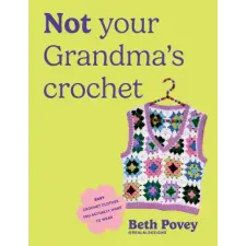 Ebury Publishing Not Your Grandma's Crochet | Beth Povey egyéb könyv