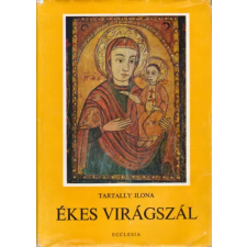 Ecclesia Kiadó Ékes virágszál antikvárium - használt könyv
