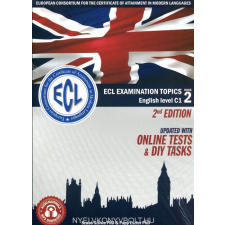 ECL EXAMINATION TOPICS C1 BOOK2 2ND nyelvkönyv, szótár