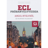  ECL próbanyelvvizsga angol nyelvből ? 8 felsőfokú feladatsor ? C1 szint (letölthető hanganyaggal)