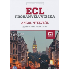  ECL próbanyelvvizsga angol nyelvből ? 8 felsőfokú feladatsor ? C1 szint (letölthető hanganyaggal) idegen nyelvű könyv