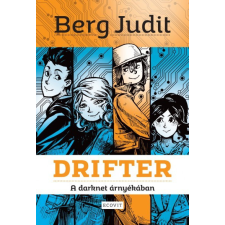 Ecovit Berg Judit - Drifter - A darknet árnyékában gyermek- és ifjúsági könyv