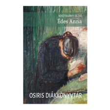  Édes Anna - Osiris Diákkönyvtár (új kiadás) irodalom