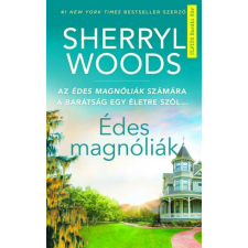 Édes magnóliák - A Netflix sikersorozat alapjául szolgáló regény regény