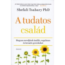 ÉDESVÍZ A tudatos család - Shefali Tsabary PhD egyéb könyv