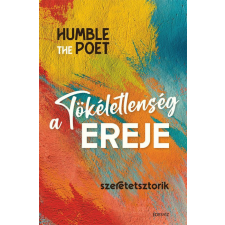 Édesvíz Kiadó A tökéletlenség ereje életmód, egészség