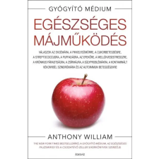 Édesvíz Kiadó Anthony William - Egészséges májműködés - puhatáblás életmód, egészség