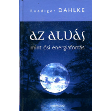 Édesvíz Kiadó Az alvás mint ősi energiaforrás antikvárium - használt könyv