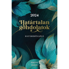 Édesvíz Kiadó Határtalan Gondolatok Határidőnapló - 2024 határidőnapló
